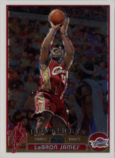 LeBron James RC — 2003 Topps Chrome